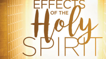 The Effects of the Holy Spirit